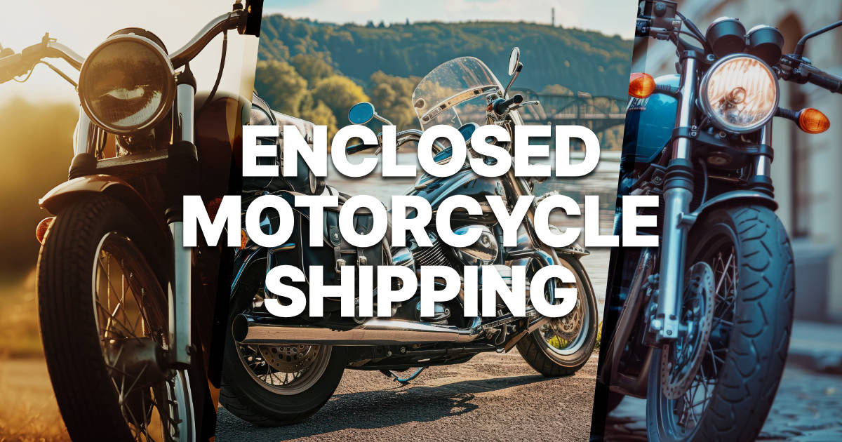 Enclosed motorcycle shipping for cruisers, vintage bikes, and sportbikes